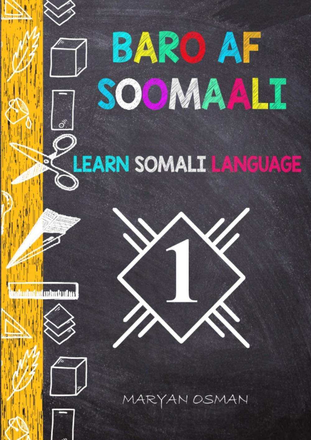 Mastering Somali Language: ‘Learn Somali – Baro Af Soomaali’ – One Of The Best Somali Kid’s Coloring Book for Language Mastery